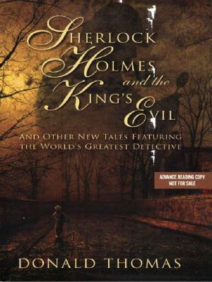 [Lost Sherlock 04] • Sherlock Holmes and the King's Evil · And Other New Tales Featuring the World's Greatest Detective